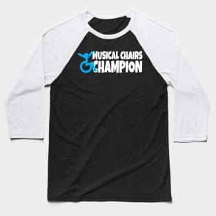 Musical Chairs Champion Baseball T-Shirt